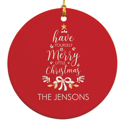 Personalized Have Yourself A Merry Little Christmas Ornament -  - Gifts For You Now