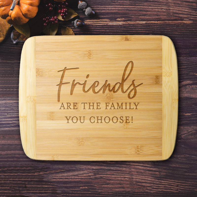 https://www.qualtry.com/cdn/shop/products/staged_11x14CuttingBoard_FriendsaretheFamilyYouChoose_8448de65-36c2-4ba5-b749-30897c0f212d_800x.jpg?v=1663677642